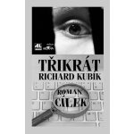 Třikrát Richard Kubík – Hledejceny.cz