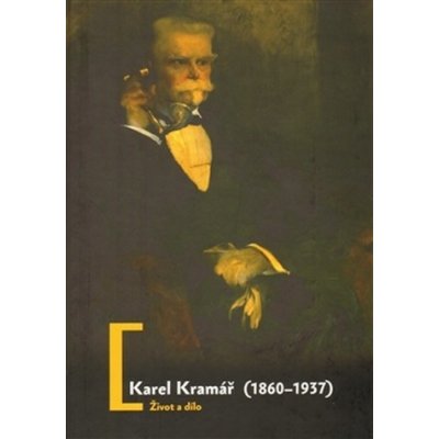 Karel Kramář /1860-1937/ - Bílek Jan, Velek Luboš – Hledejceny.cz