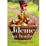 Jan Vašut s.r.o. Jdeme na houby! – Hledejceny.cz