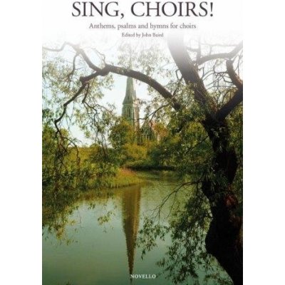 Sing Choirs! Anthems Psalms and Hymns For Choirs noty na sborový zpěv SATB varhany – Zbozi.Blesk.cz