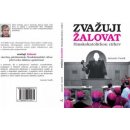 Zvažuji žalovat římskokatolickou církev - Vaněk Antonín