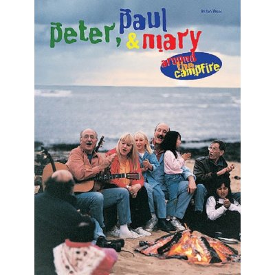 Peter, Paul & Mary Around the Campfire – Hledejceny.cz