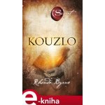 Kouzlo - Rhonda Byrne – Sleviste.cz