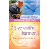 Kniha Žít ve vnitřní harmonii - Energetické uzdravení - Reinhard Stengel
