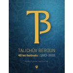 Talichův Beroun - 40 let festivalu 1983-2022 - Karolina Froňková – Hledejceny.cz