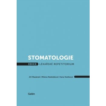 Mazánek Jiří: Stomatologie Kniha