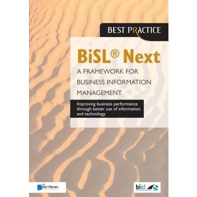 Bisl Next - A Framework for Business Information Management Van Haren PublishingPaperback