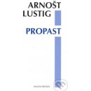 Lustig Arnošt - Propast