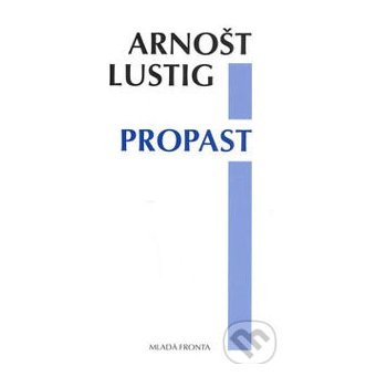 Lustig Arnošt - Propast