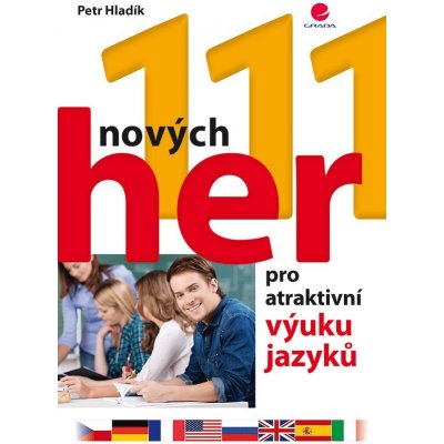 111 nových her pro atraktivní výuku jazyků