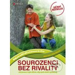 Sourozenci bez rivality - Adele Faber, Elaine Mazlish – Hledejceny.cz