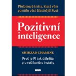 Pozitivní inteligence - Shirzad Chamine – Zboží Mobilmania