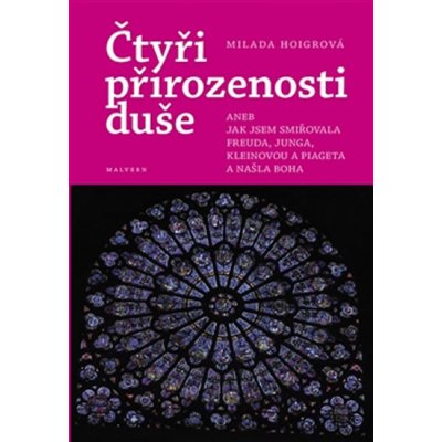 Hoigrová Milada: Čtyři přirozenosti duše Kniha