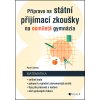 Příprava na státní přijímací zkoušky na osmiletá gymnázia - Matematika - Pavel Zelený