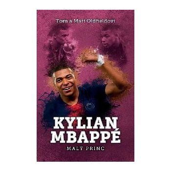 Kylian Mbappe - Tom and Matt Oldfield