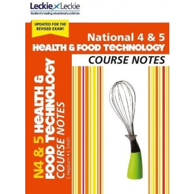 National 4/5 Health and Food Technology Course Notes