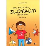 Budínová Irena - Mami, tati, já těm zlomkům nerozumím - 1 stupeň ZŠ – Hledejceny.cz