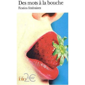 Des mots a la bouche - 2E - - Collectif