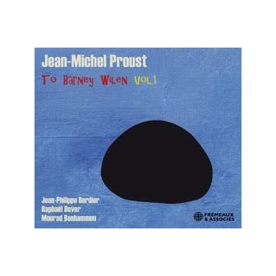 Jean-Michel Proust - To Barney Wilen Vol. 1 CD