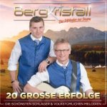 Bergkristall - 20 Große Erfolge CD – Hledejceny.cz