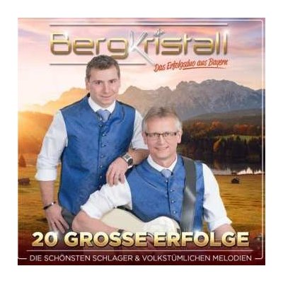 Bergkristall - 20 Große Erfolge CD – Hledejceny.cz