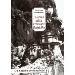 Posvátná místa království tibetského -- Báje a pověsti od Kailásu po Šambalu - Gruschke Andreas – Zbozi.Blesk.cz