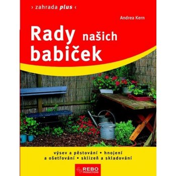 Rady našich babiček - Zahrada plus