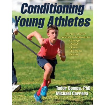Conditioning Young Athletes - Bompa, Tudor