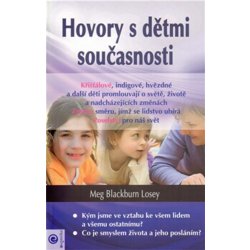 Losey Meg Blackburn - Hovory s dětmi současnosti