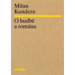 O hudbě a románu Kundera Milan – Zboží Mobilmania