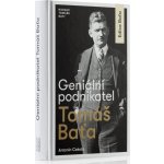 Geniální podnikatel Tomáš Baťa - Antonín Cekota