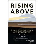 Rising Above: A Story of Positive School Conflict Resolution Pohl J. C.Paperback – Sleviste.cz