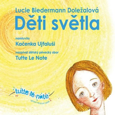 Děti světla - Doležalová Lucie Biedermann – Zbozi.Blesk.cz