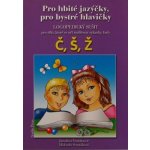 Pro hbité jazýčky Č,Š,Ž – Hledejceny.cz
