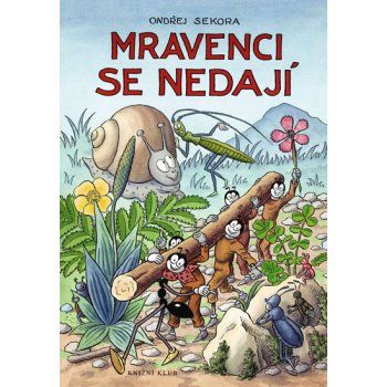 Mravenci se nedají - Sekora Ondřej