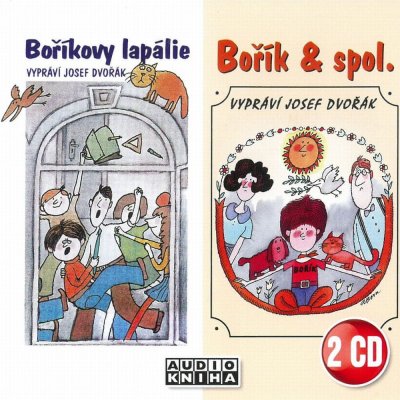 Boříkovy lapálie + Bořík & spol. - Steklač Vojtěch - 2CD - čte Josef Dvořák – Hledejceny.cz