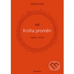 I-ťing - kniha proměn - Oldřich Král – Sleviste.cz