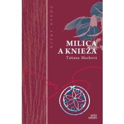 Milica a knieža - Tatiana Macková