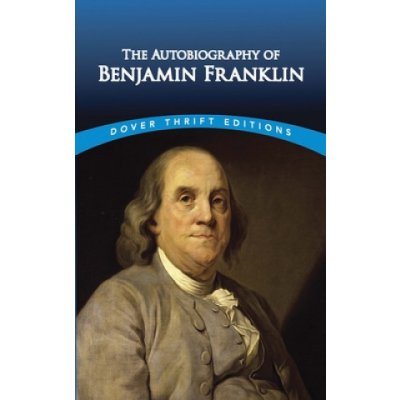 The Autobiography of Benjamin Franklin