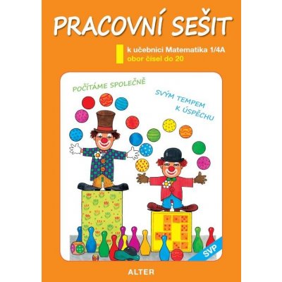 Matematika 1. ročník 4.díl A - Pracovní sešit (SVP)