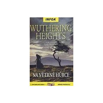 Wuthering Heights/ Na Větrné hůrce - Emily Brontëová