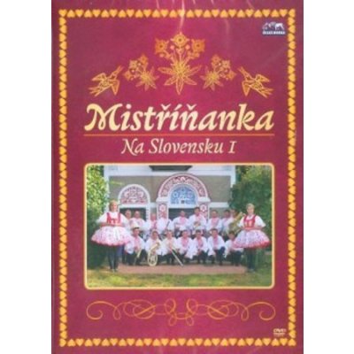 Mistříňanka: Na Slovensku 1 DVD – Zboží Mobilmania