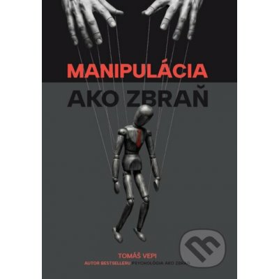 Manipulácia ako zbraň - Tomáš Vepi – Zboží Mobilmania