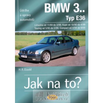 BMW 3.. Typ E36, Limuzína, Kupé, Touring, Compact, Údržba a opravy automobilů č. 70