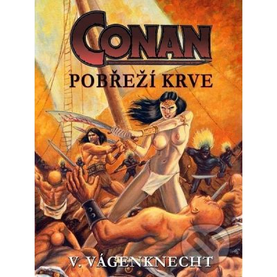 Conan – Pobřeží krve - Václav Vágenknecht – Sleviste.cz