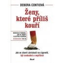 Ženy, které příliš kouří + CD - Debora Conti