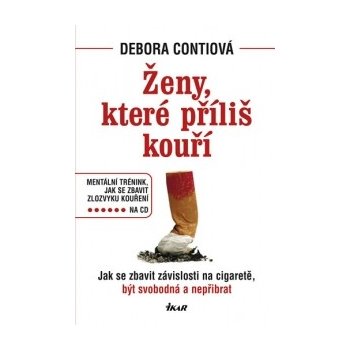 Ženy, které příliš kouří + CD - Debora Conti