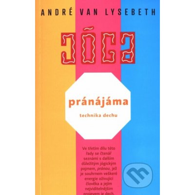 Pránájáma - technika dechu - André Van Lysebeth – Hledejceny.cz
