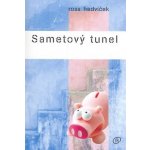 Sametový tunel - Ross Hedvíček – Hledejceny.cz