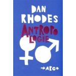 Antropologie Dan Rhodes – Hledejceny.cz